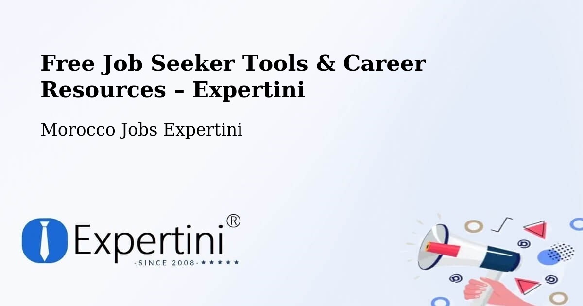 Free Job Seeker Tools & Career Resources – Alnif - Alnif, Morocco Jobs Expertini